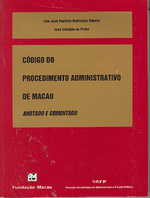 Código do procedimento administrativo de Macau anotado e comentado [ 售 罄 ]